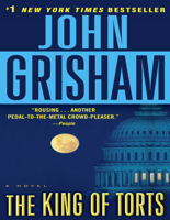 John Grisham - The King of Torts: A Novel artwork