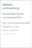 Tatiana Schlossberg - Inconspicuous Consumption artwork