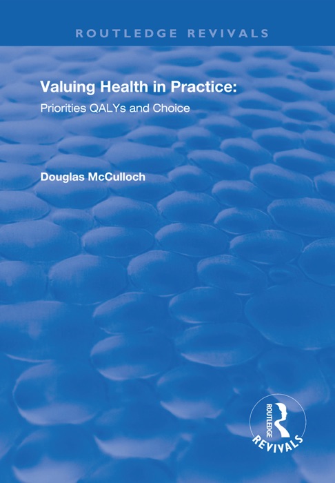 Valuing Health in Practice