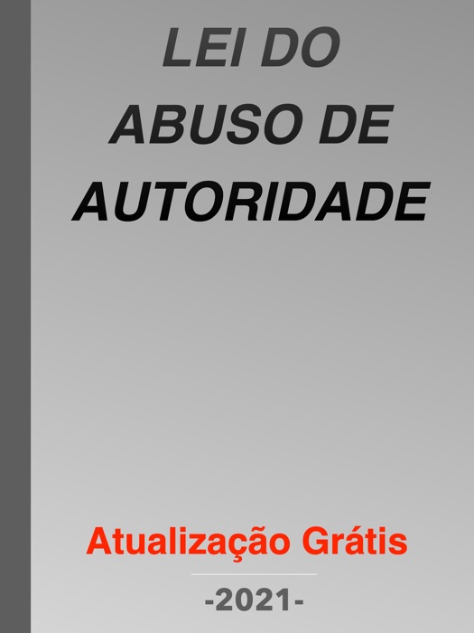 Lei do Abuso de Autoridade 2021