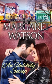 An Unlikely Setup - Margaret Watson by  Margaret Watson PDF Download
