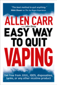 Allen Carr's Easy Way to Quit Vaping - Allen Carr & John Dicey