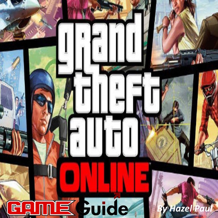 Grand Theft Auto Online Game Guide