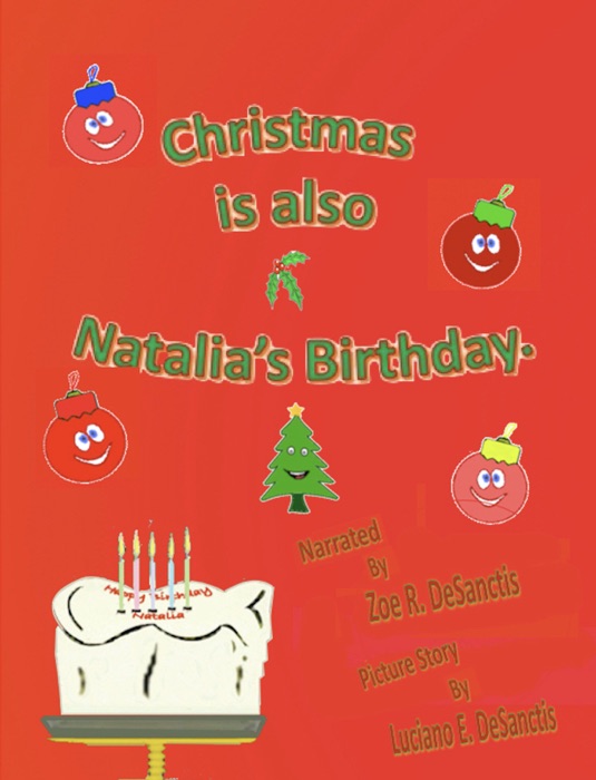 Christmas is also Natalia's Birthday.