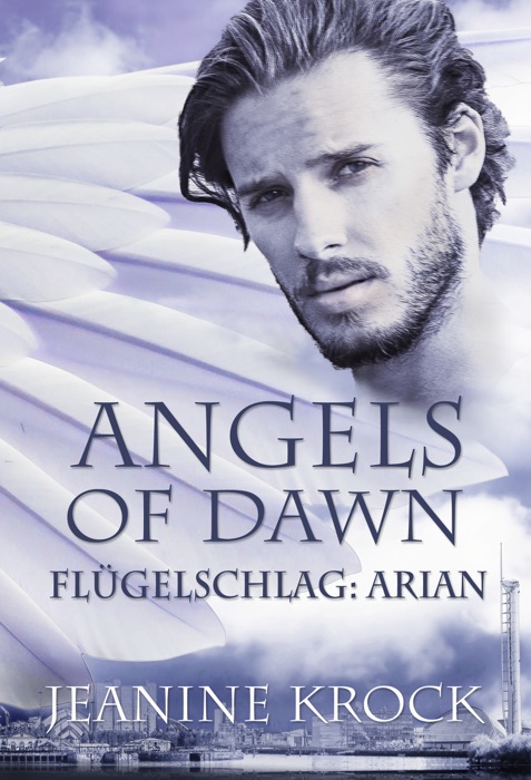 Angels of Dawn: Flügelschlag – Arian