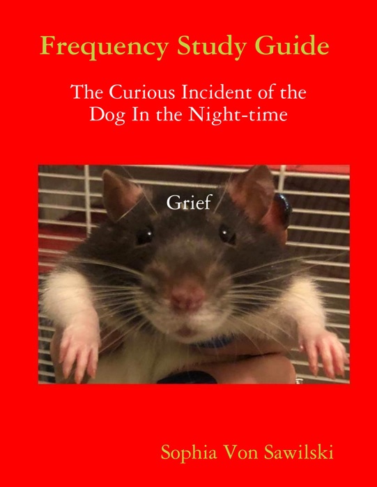 Frequency Study Guide : The Curious Incident of the Dog In the Night-time  Grief