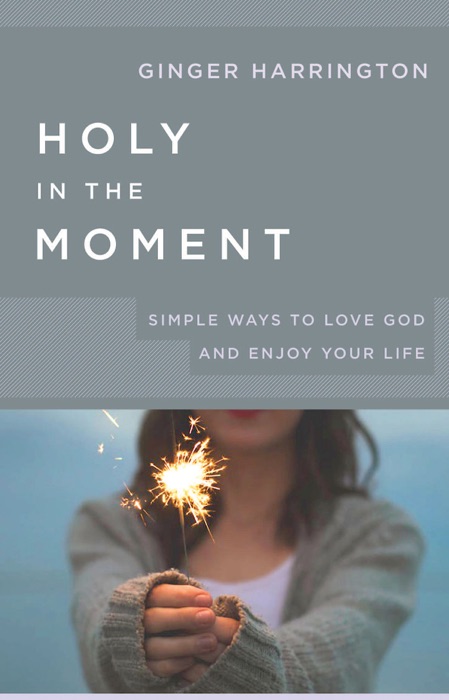 Holy in the Moment