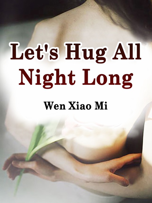 Let's Hug All Night Long