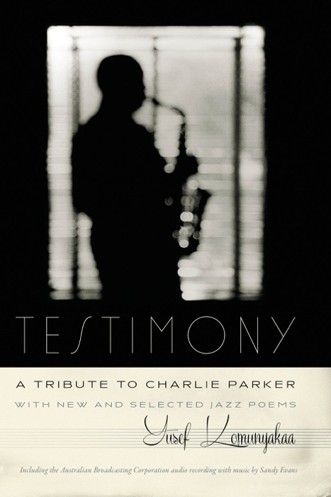 Testimony, A Tribute to Charlie Parker (Enhanced Edition)