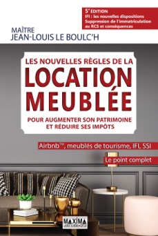 Les nouvelles règles de la location meublée - Jean-Louis Le Boulc'h