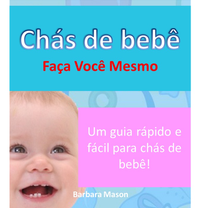 Chás de bebê - Faça você mesmo!
