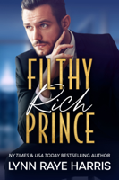 Lynn Raye Harris - Filthy Rich Prince artwork