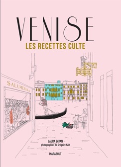 Les recettes culte : Venise - NED - Laura Zavan