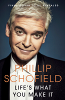 Phillip Schofield - Life's What You Make It artwork