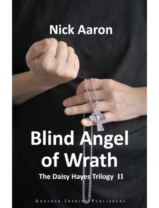 Blind Angel of Wrath (The Daisy Hayes Trilogy Book 2)