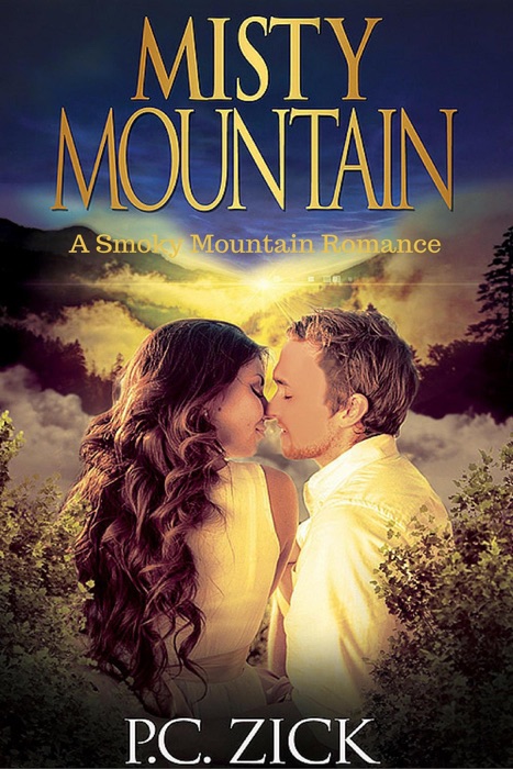 Misty Mountain: A Sweet, Small Town Love Story