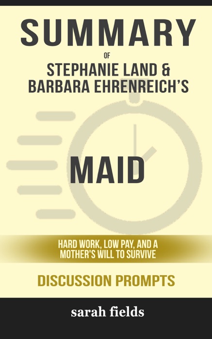 Summary: Stephanie Land & Barbara Ehrenreich's Maid