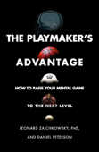 The Playmaker's Advantage - Leonard Zaichkowsky & Daniel Peterson