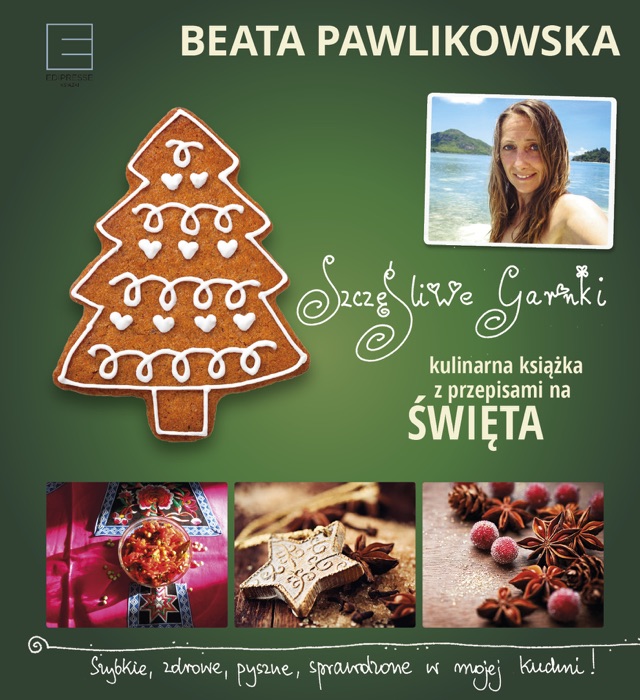 Szcz臋艣liwe garnki. Kulinarne przepisy na 艣wi臋ta