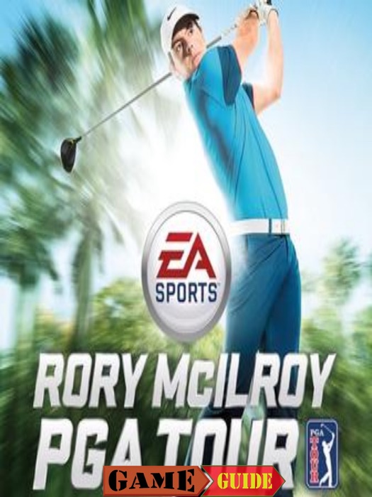 EA SPORTS Rory McIlroy PGA TOUR Guide