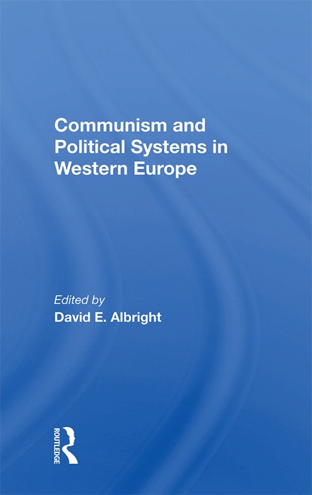 Communism And Political Systems In Western Europe