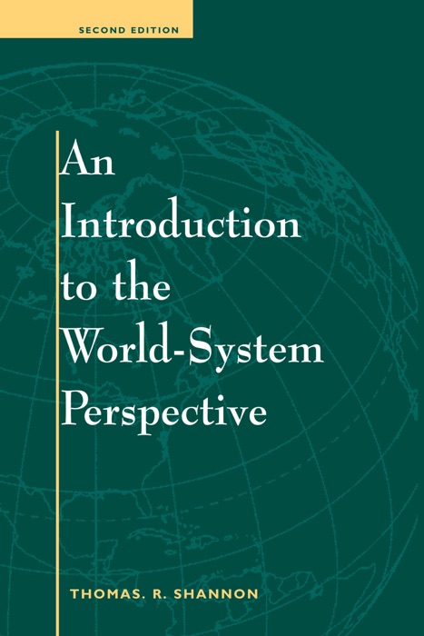 An Introduction To The World-system Perspective