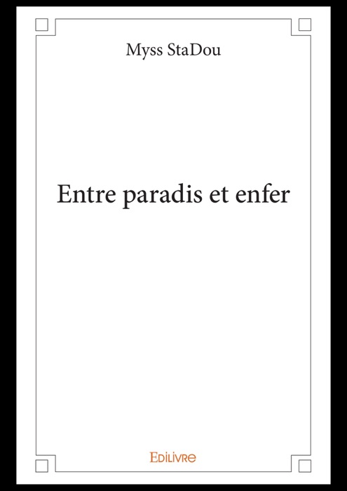 Entre paradis et enfer