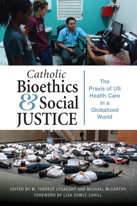 Catholic Bioethics and Social Justice