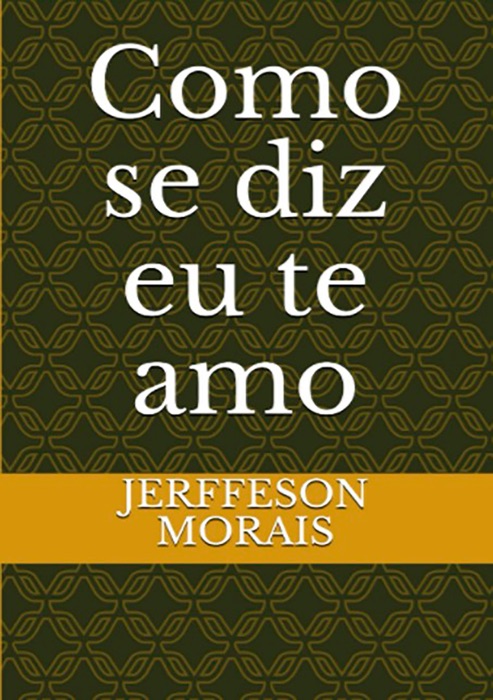 Como Se Diz Eu Te Amo
