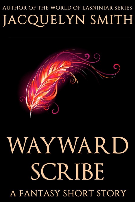 Wayward Scribe: A Fantasy Short Story