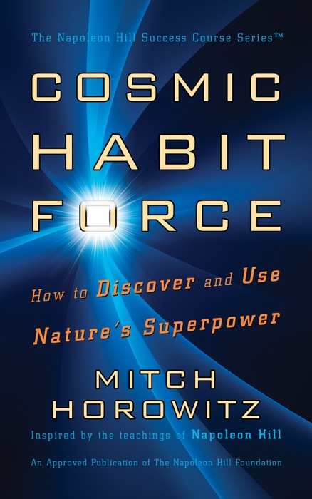 Cosmic Habit Force