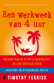 Een werkweek van 4 uur - Timothy Ferriss