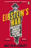 Einstein's War - Matthew Stanley