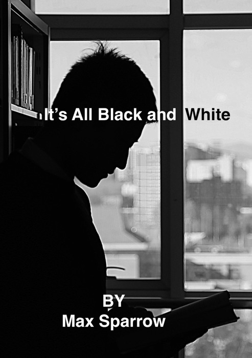 It's All Black and White Short Stories