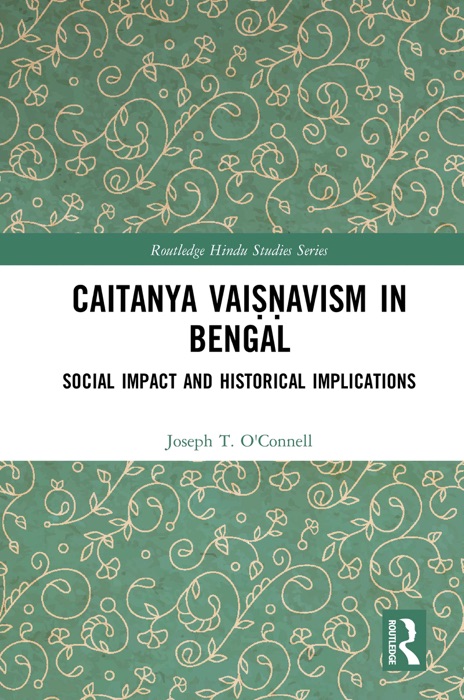 Caitanya Vaiṣṇavism in Bengal