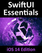 SwiftUI Essentials - iOS 14 Edition - Neil Smyth