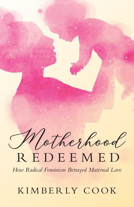 Motherhood Redeemed