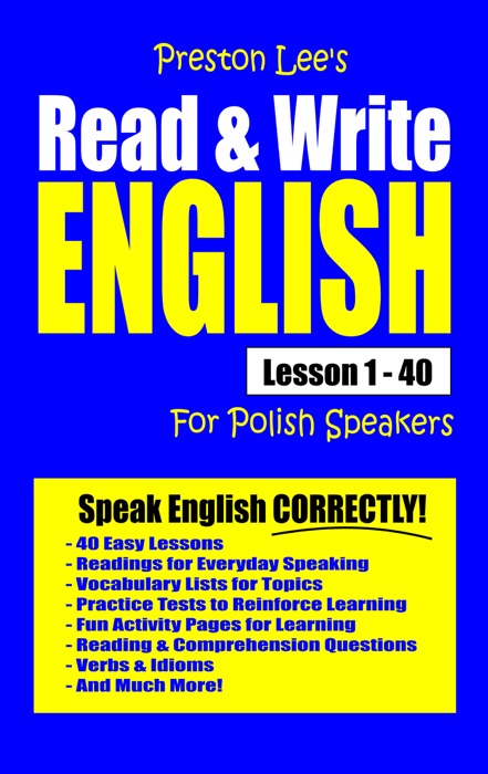 Preston Lee's Read & Write English Lesson 1: 40 For Polish Speakers