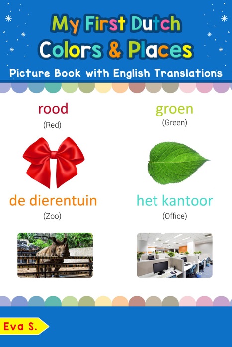 My First Dutch Colors & Places Picture Book with English Translations