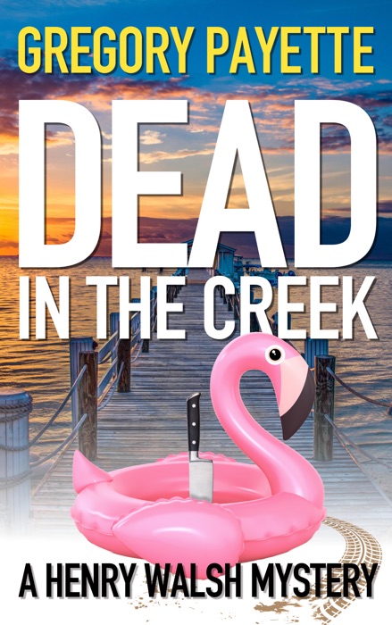 Dead in the Creek