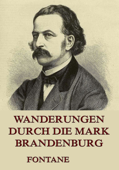 Wanderungen durch die Mark Brandenburg - Theodor Fontane