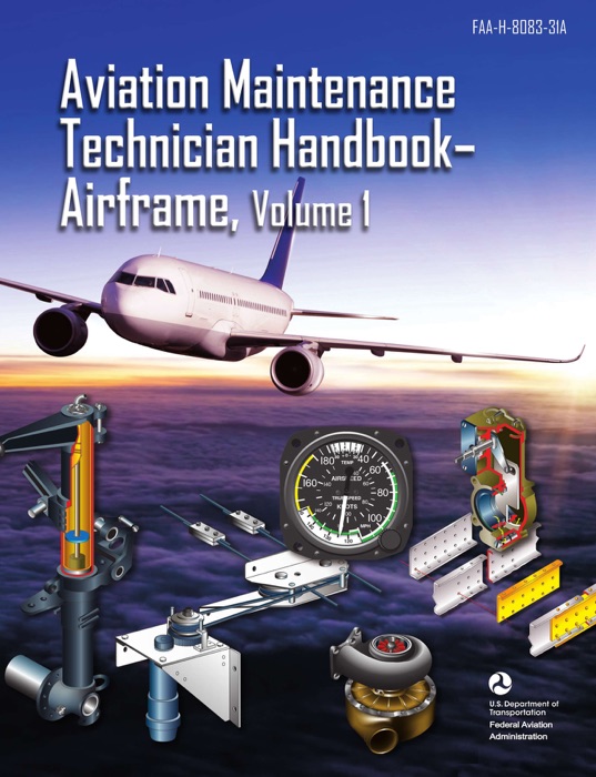 Aviation Maintenance Technician Handbook Airframe Vol 1