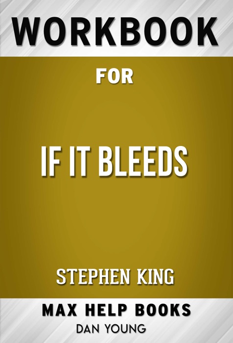 If It Bleeds by Stephen King (MaxHelp Workbooks)