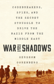 War of Shadows - Gershom Gorenberg