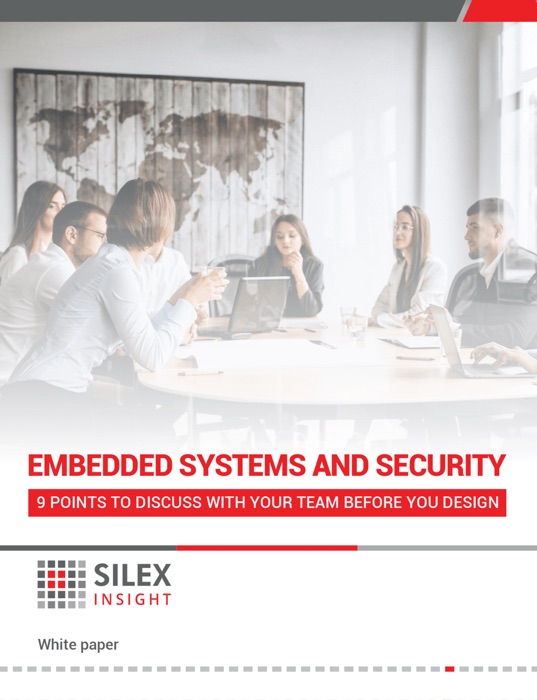 Embedded Systems and Security - 9 points to discuss with your team before you design