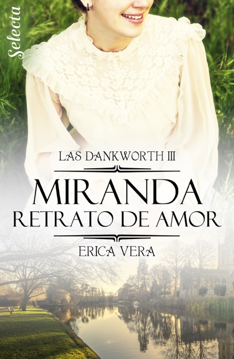 Miranda. Retrato de amor (Las Dankworth 3)