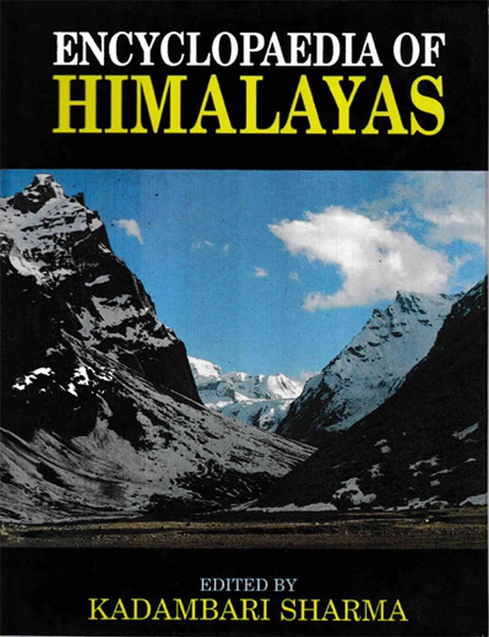 Encyclopaedia of Himalayas  (Understanding Himalayas)