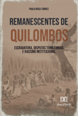 Remanescentes de Quilombos - Paulo Rosa Torres