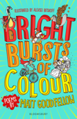 Bright Bursts of Colour - Matt Goodfellow