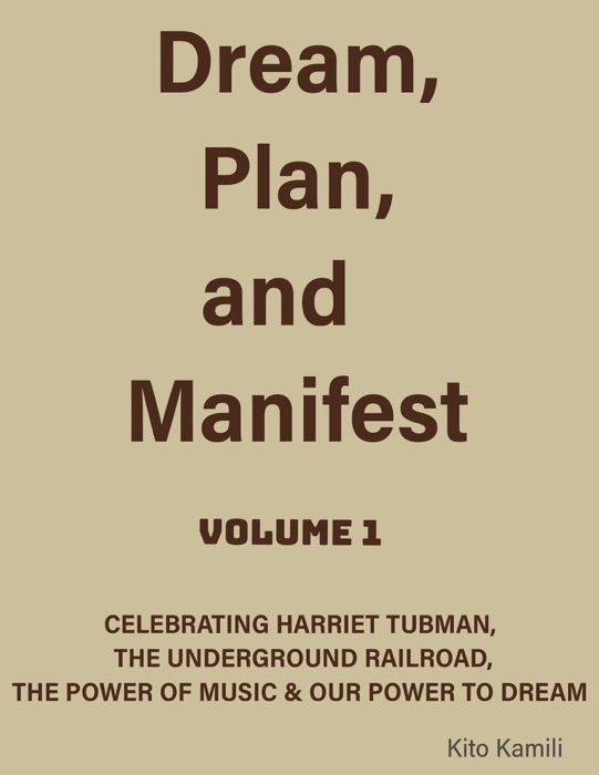 Dream, Plan, and Manifest